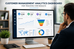 Customer management analytics dashboard for tracking CRM results